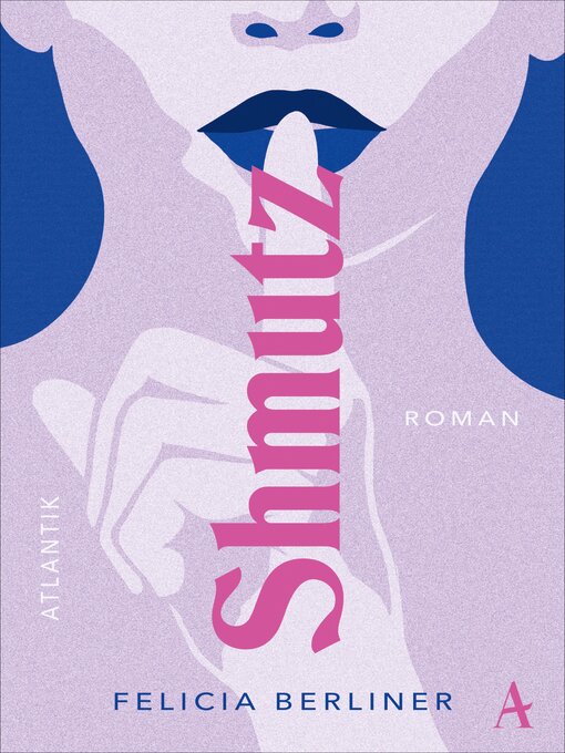 Title details for Shmutz by Felicia Berliner - Available
